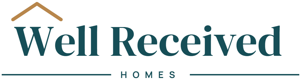 Well Received Homes